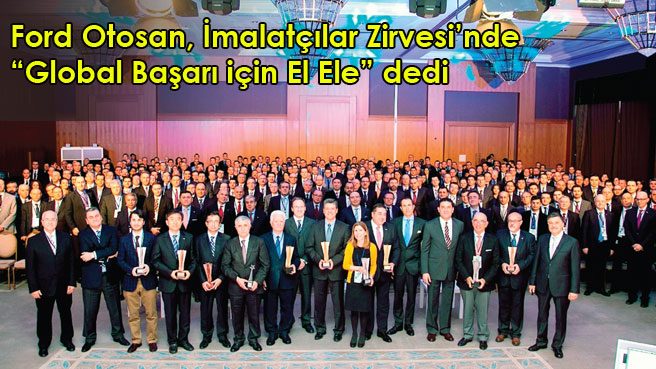 Ford Otosan, İmalatçılar Zirvesi'nde