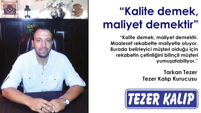 Kalite demek, maliyet demektir