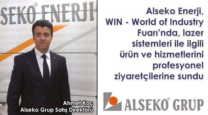Alseko Enerji, WIN - World of Industry Fuarında, lazer sistemleri ile ilgili ürün ve hizmetlerini profesyonel ziyaretçilerine sundu